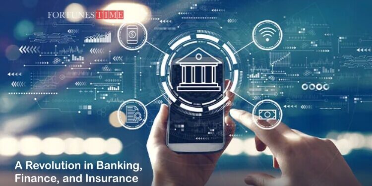A Revolution in Banking, Finance, and Insurance