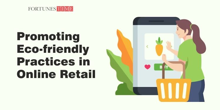 Promoting Eco-friendly Practices in Online Retail