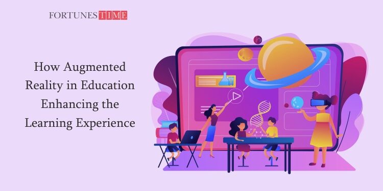 How Augmented Reality in Education Enhancing the Learning Experience
