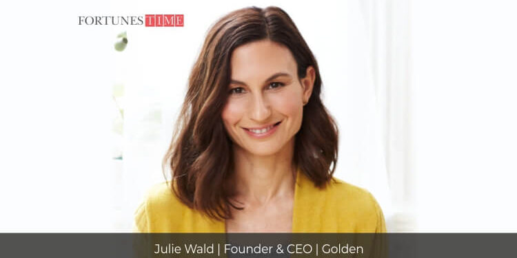 Julie Wald: Founder and CEO at Golden