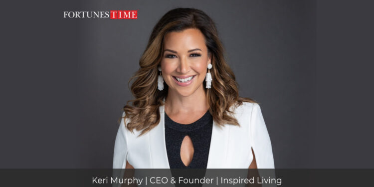 Keri Murphy: Recognizing The Potential Within Others and Her Passion for Inspiring Them to Believe in Themselves