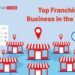 Top Franchise Business in the World