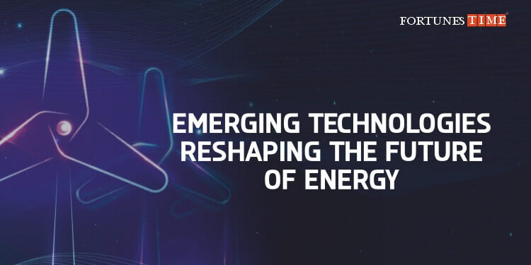 Emerging Technologies Reshaping the Future of Energy