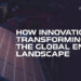 Emerging Technologies Reshaping the Future of Energy
